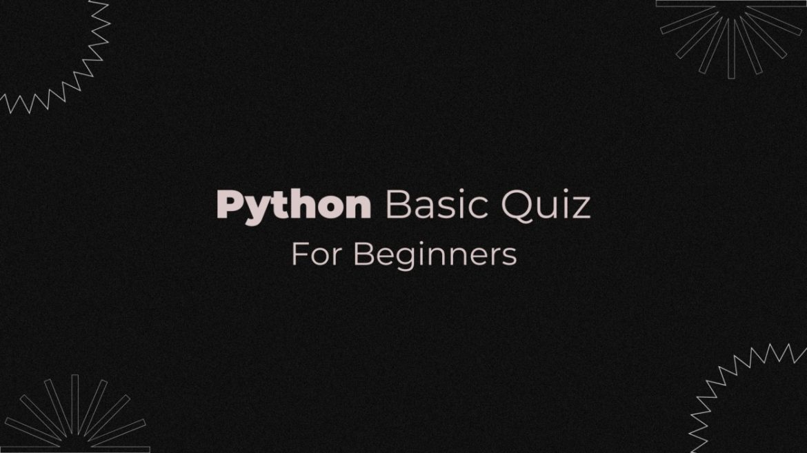 Python Basic Quiz For Beginners